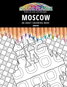 MOSCOW: AN ADULT COLORING BOOK: An Awesome Moscow Coloring Book For Adults