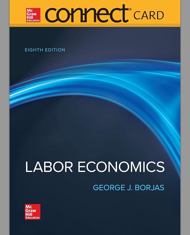 Connect Access card for Labor Economics by George J. Borjas