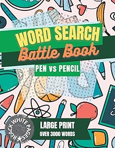 Word Search Battle Book - Pen vs Pencil: (BLACK WHITE PAGES) Perfect for Searching Together with Family and Friends, and for All Ages. by Mayau Manchal