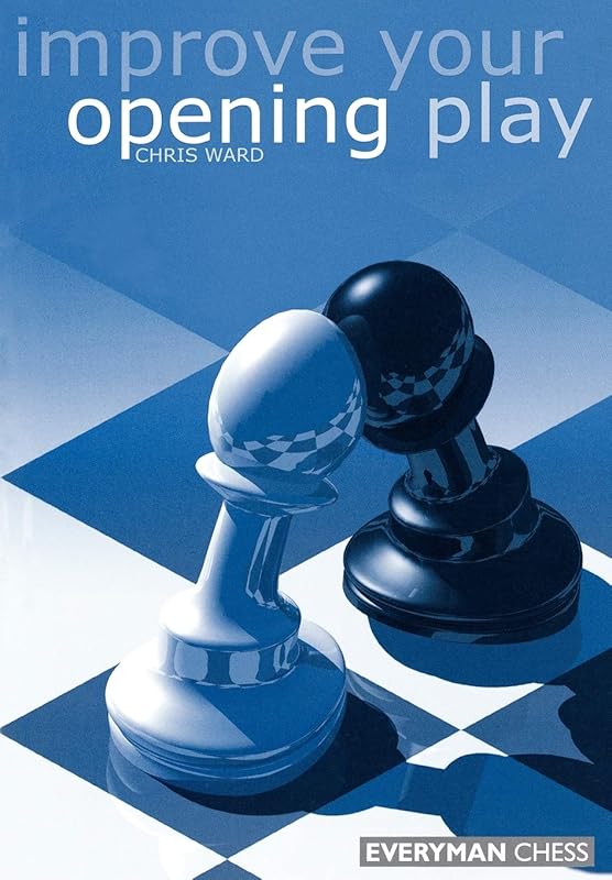 Improve Your Opening Play by Chris Ward