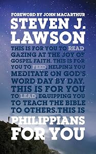 Philippians for You (God's Word for You) by Steven J Lawson