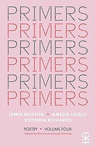 Primers Volume Four by Edited by Jane Commane and Kim Moore