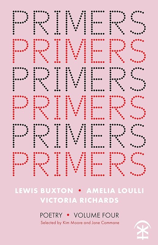 Primers Volume Four by Edited by Jane Commane and Kim Moore