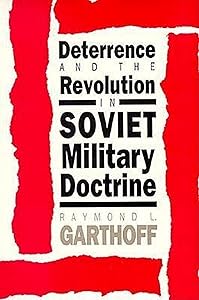Deterrence and the Revolution in Soviet Military Doctrine
