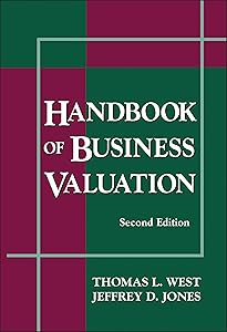 Handbook of Business Valuation by Thomas L. West