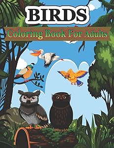 Birds Coloring Book for Adults: A Bird Lovers Coloring Book with 30 Gorgeous Bird Designs by Creative Stocker