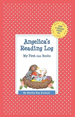 Angelica's Reading Log: My First 200 Books (GATST) (Grow a Thousand Stories Tall)
