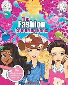 The Fashion Colouring Book: A Fashion Colouring Book For Kids With Over 30 Illustrations