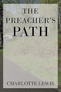 The Preacher's Path by Charlotte Lewis