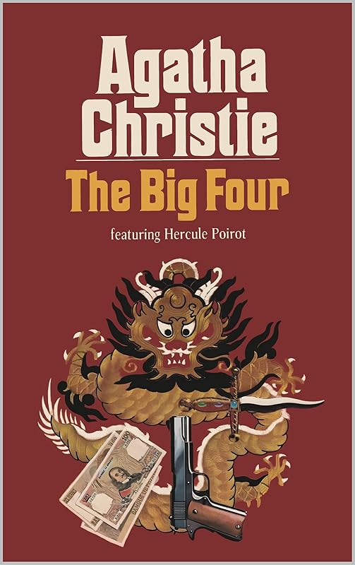The Big Four: A Hercule Poirot Mystery by Agatha Christie