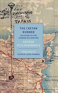 The Cretan Runner: His story of the German Occupation by George Psychoundakis
