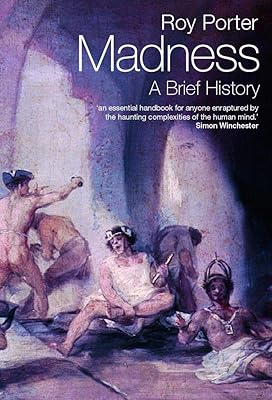 Madness: A Brief History