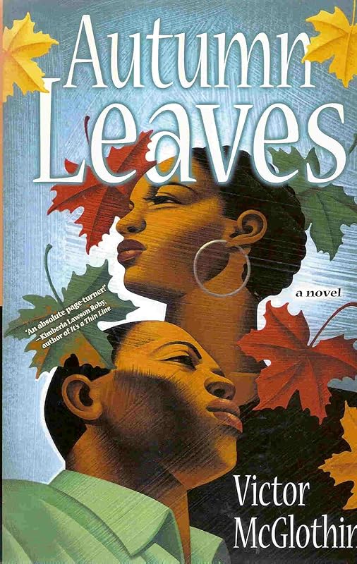 Autumn Leaves: A Novel by Victor Mcglothin