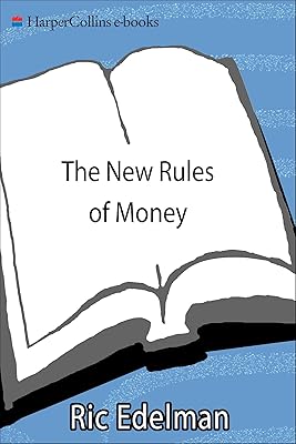 The New Rules of Money: 88 Simple Strategies for Financial Success Today