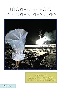 Utopian Effects, Dystopian Pleasures (Ralahine Utopian Studies Book 21) by Fitting