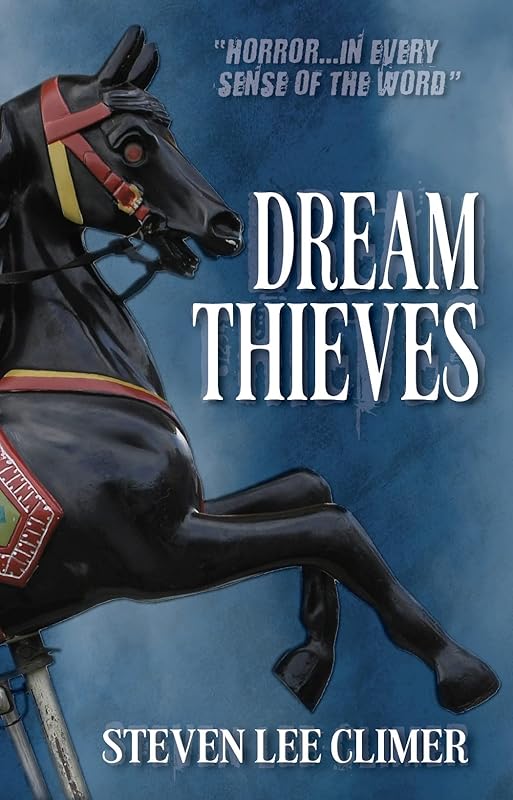 Dream Thieves by Steven Lee Climer
