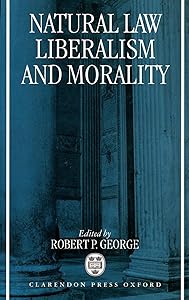 Natural Law, Liberalism, and Morality: Contemporary Essays