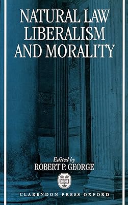 Natural Law, Liberalism, and Morality: Contemporary Essays