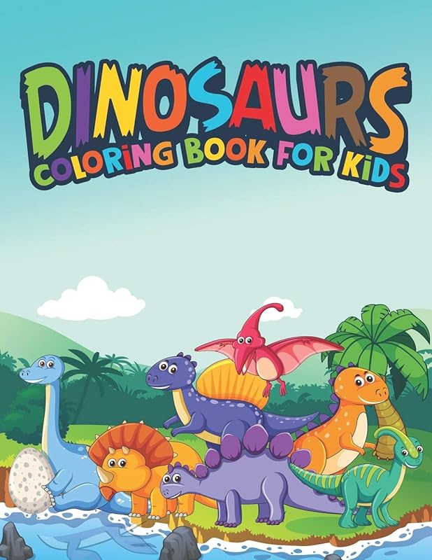 Dinosaurs Coloring Book For Kids: Fantastic Dinosaur Coloring Kids Book with 50 Diplodocus, Tyrannosaurus, Apatosaurus, Mosasaur, Protoceratops, ... Boys, Girls Cartoon Dinosaur Colouring Book by A Design Creation