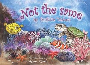 Not the same (Ollie, the little turtle) by Miss Szilvia Veber