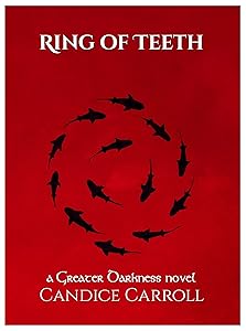Ring of Teeth by Candice Carroll
