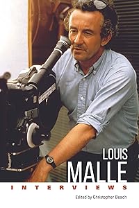 Louis Malle: Interviews (Conversations with Filmmakers Series) by Christopher Beach