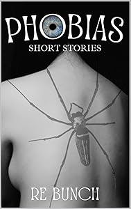 Phobias by RE Bunch