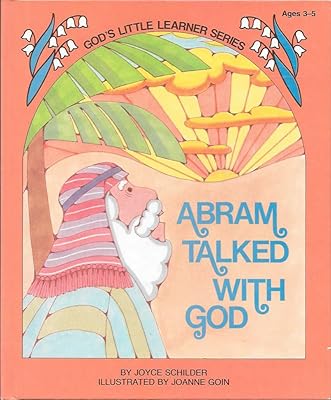 Abram Talked With God (God's Little Learner Series)