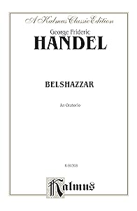 Belshazzar (1745), An Oratorio: Miniature Score (Kalmus Edition)