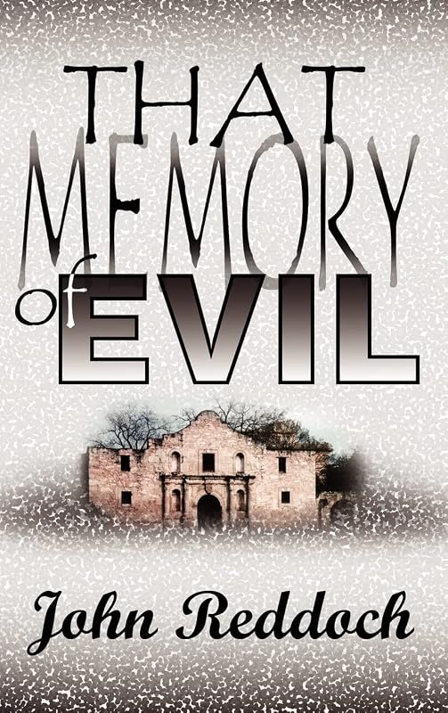 That Memory of Evil by John Reddoch