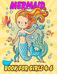 Mermaid Book For Girls 4-6: Unique Mermaid Coloring Book For Kids | The Really Best Relaxing Colouring Book For Girls