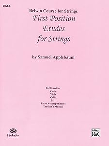 First Position Etudes for Strings: Bass (Belwin Course for Strings) by Samuel Applebaum