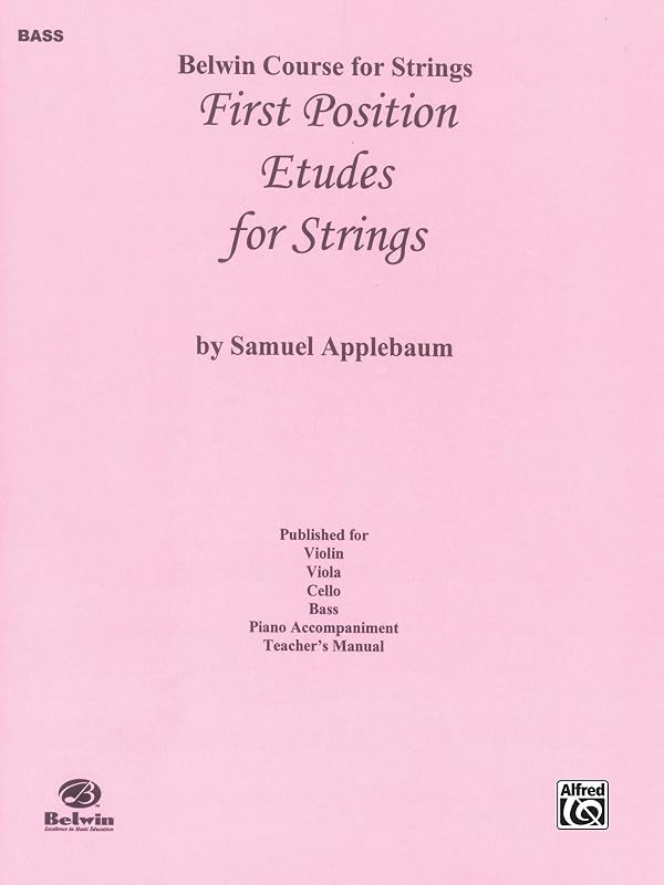 First Position Etudes for Strings: Bass (Belwin Course for Strings) by Samuel Applebaum
