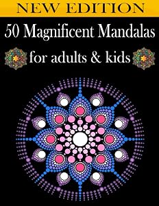 50 Magnificent Mandalas: An Adult Coloring Book with more than 50 Wonderful, Beautiful and Relaxing Mandalas for Stress Relief and Relaxation.