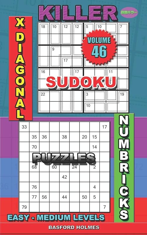 Killer sudoku X diagonal. Numbricks puzzles: Easy - medium levels (Killer sudoku and his friends) by Basford Holmes