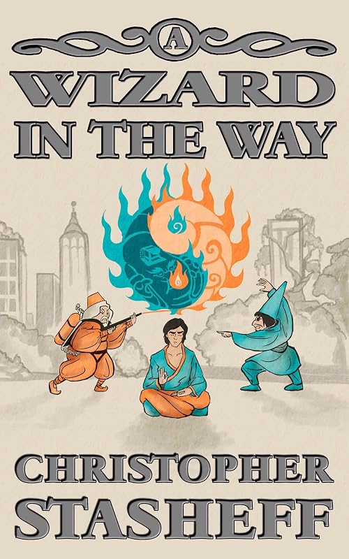 A Wizard in the Way (Chronicles of the Rogue Wizard Book 8) by Christopher Stasheff