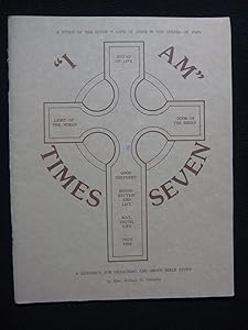 "I am" times seven: The seven "I am"s of Jesus in the gospel of John by William H Venable