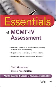 Essentials of MCMI-IV Assessment (Essentials of Psychological Assessment) by Seth D. Grossman