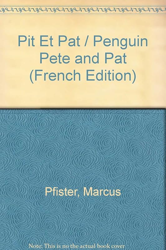 Pit et Pat (French Edition) by Marcus Pfister