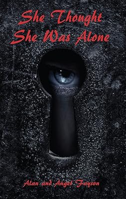 She Thought She Was Alone