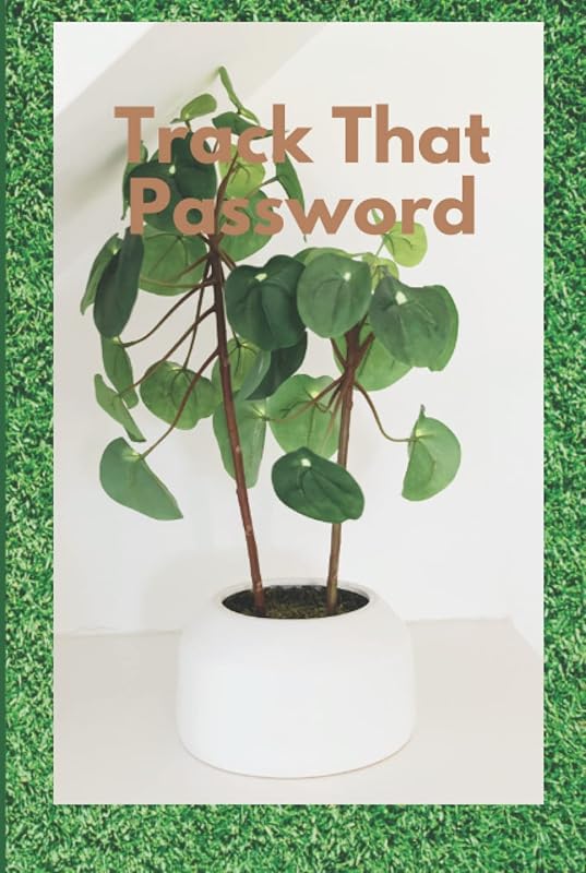 Track That Password: Password Tracker by Tanieka Edwards