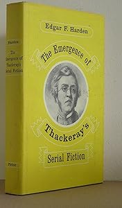 The emergence of Thackeray's serial fiction by Edgar F. HARDEN