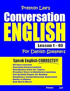 Preston Lee's Conversation English For Danish Speakers Lesson 1 - 40 (Preston Lee's English For Danish Speakers)