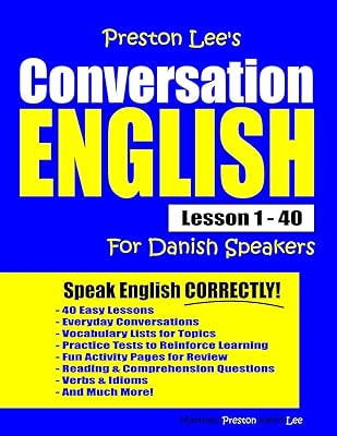 Preston Lee's Conversation English For Danish Speakers Lesson 1 - 40 (Preston Lee's English For Danish Speakers)