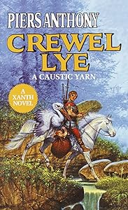 Crewel Lye (Xanth Book 8)