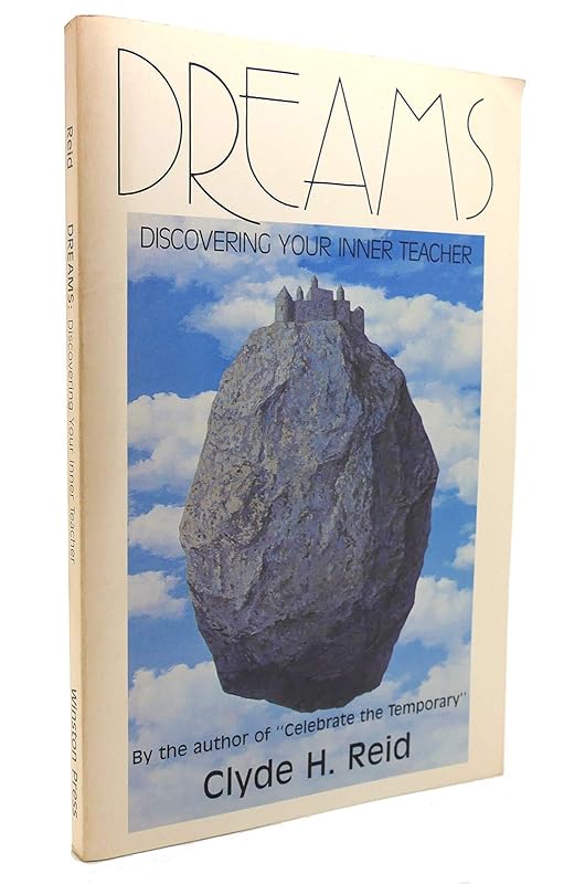 Dreams: Discovering Your Inner Teacher by Clyde Reid