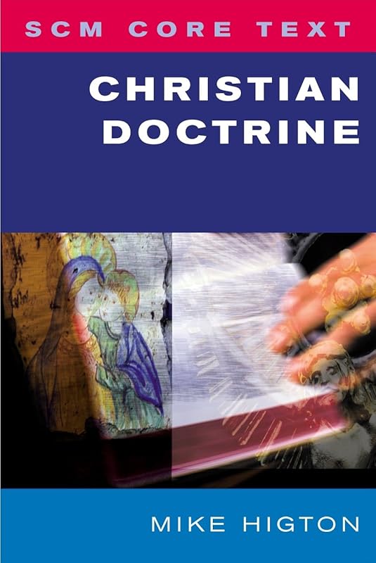 SCM Core Text Christian Doctrine by Mike Higton