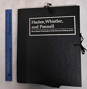 Haden, Whistler, and Pennell: Three Master Printmakers in the Corcoran Gallery of Art by Francis Seymour Haden