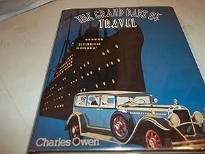 The Grand Days of Travel by Charles Owen