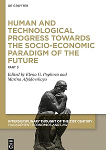 Human and Technological Progress Towards the Socio-Economic Paradigm of the Future: Part 3 (Interdisciplinary Thought of the 21st Century, 1/3)